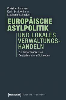 Europäische Asylpolitik und lokales Verwaltungshandeln