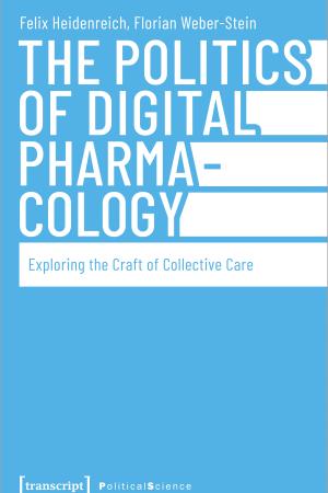 The Politics of Digital Pharmacology